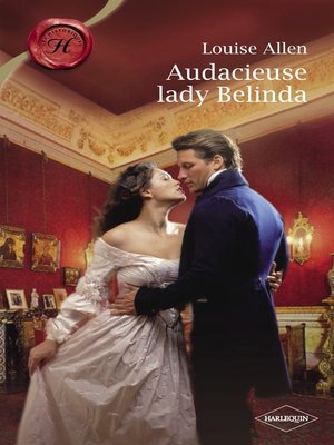 cover image of Audacieuse Lady Belinda (Harlequin Les Historiques)